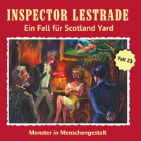 MP3-DOWNLOAD Inspector Lestrade 23: Monster in Menschengestalt