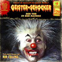 Geister-Schocker CD 124: Der Tod in der Manege