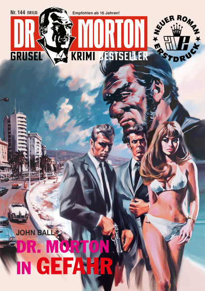 Dr. Morton 144: Dr. Morton in Gefahr