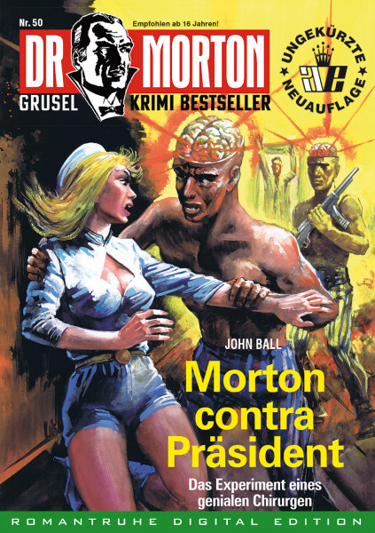 Ebook Dr. Morton 50: Morton contra Präsident