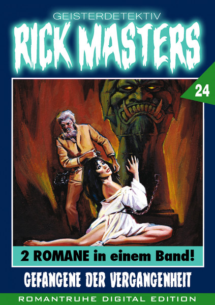E-Book Rick Masters - Gesamtausgabe Nr. 24: Gefangene der Vergangenheit