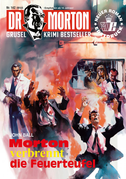 Dr. Morton 142: Morton verbrennt die Feuerteufel
