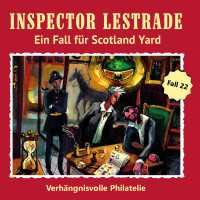 MP3-DOWNLOAD Inspector Lestrade 22: Verhängnisvolle Philatelie