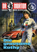 Dr. Morton 136: Die grausame Kathy - die neue im Team