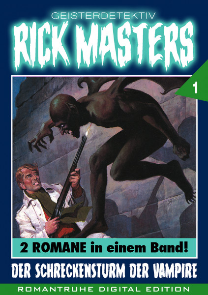 E-Book Rick Masters - Gesamtausgabe Nr. 1: Der Schreckensturm der Vampire